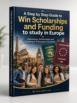Cover of A Step by Step Guide to Win Scholarship and Funding to Study in Europe
